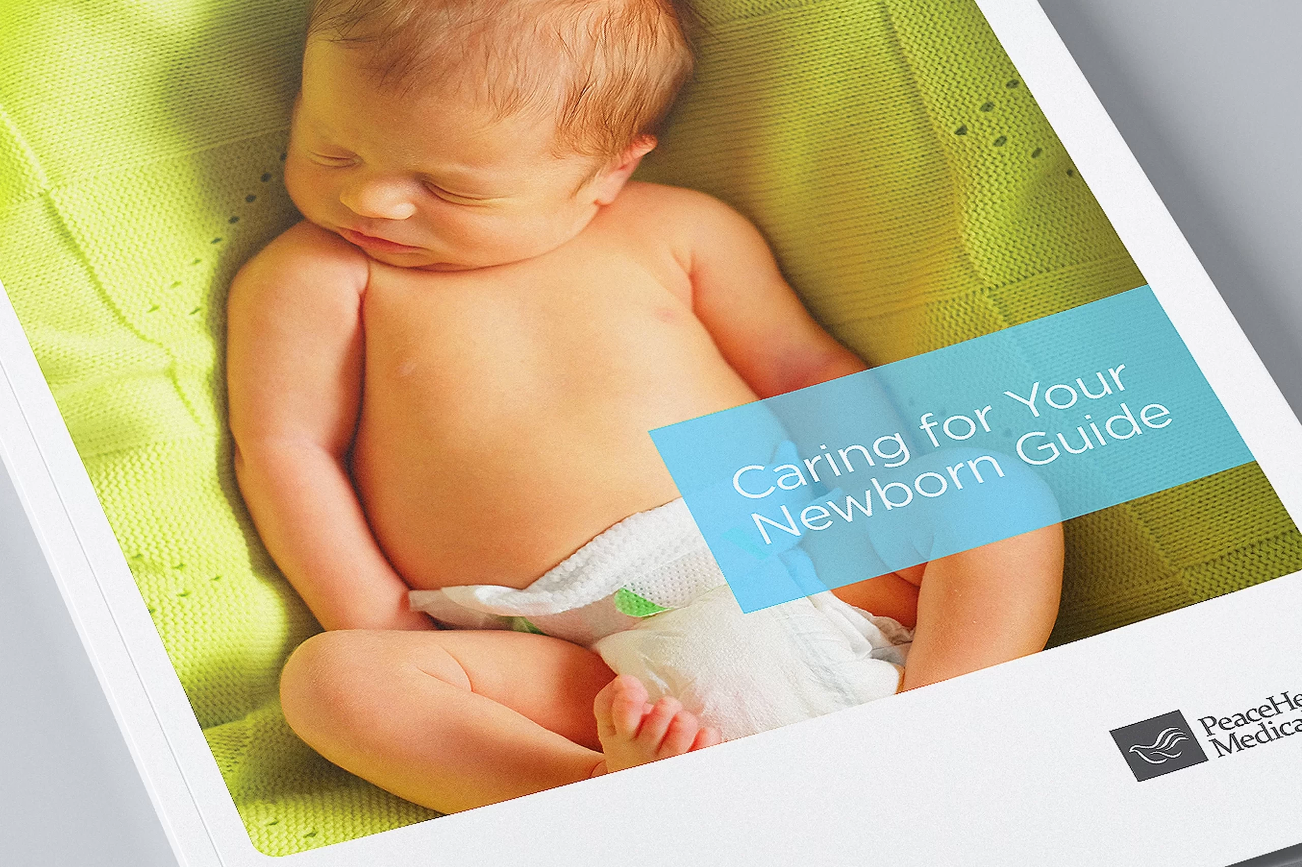PeaceHealth Maternity Guide - Caring For Your Newborn