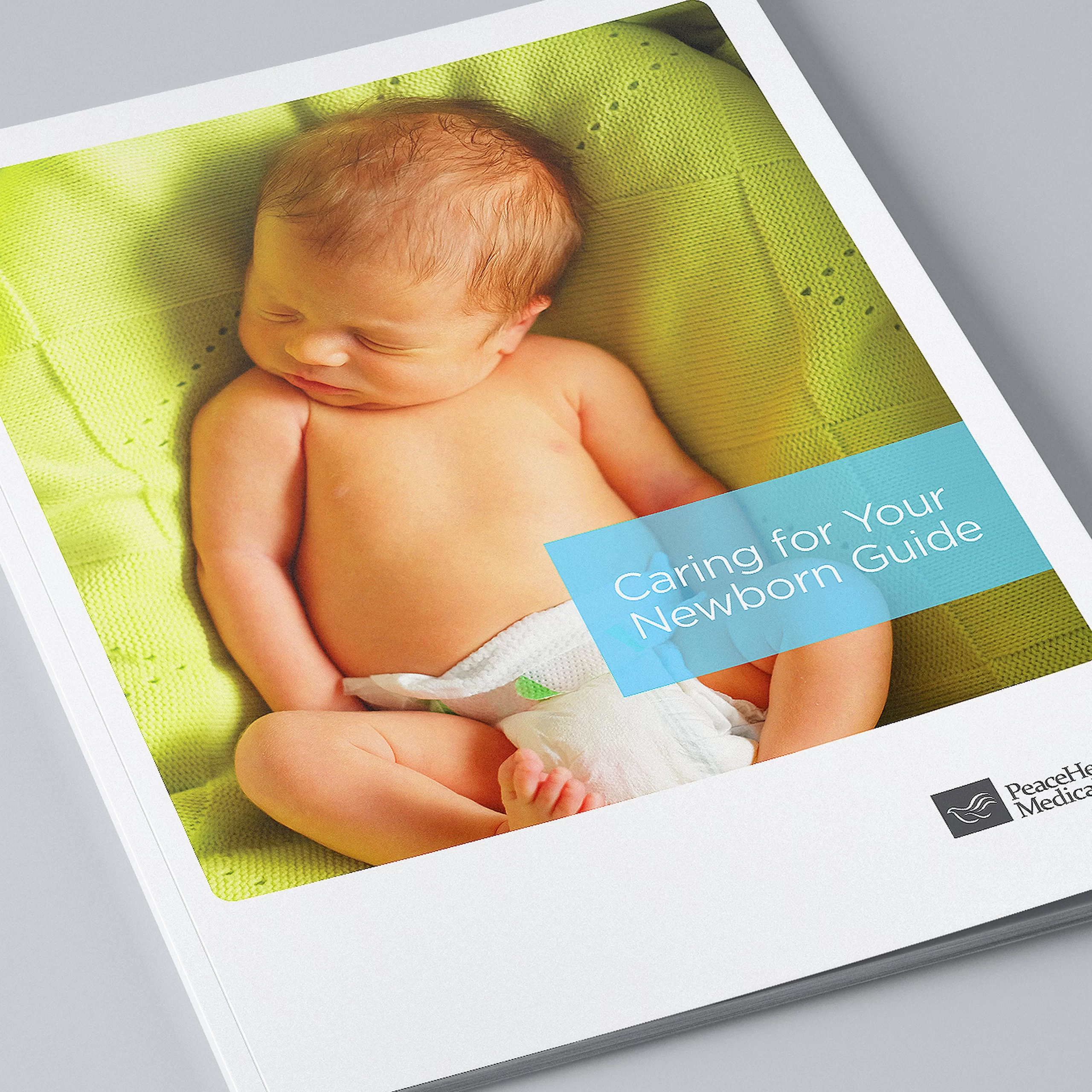 PeaceHealth Maternity Guide - Caring For Your Newborn